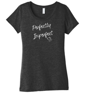 Perfectly Imperfect Women's T-shirt